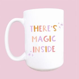 There's magic inside ceramic coffee mug